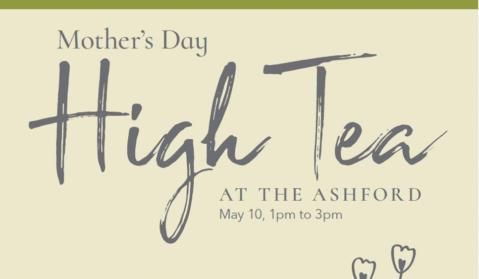 The Ashford on Broad Mother's Day High Tea