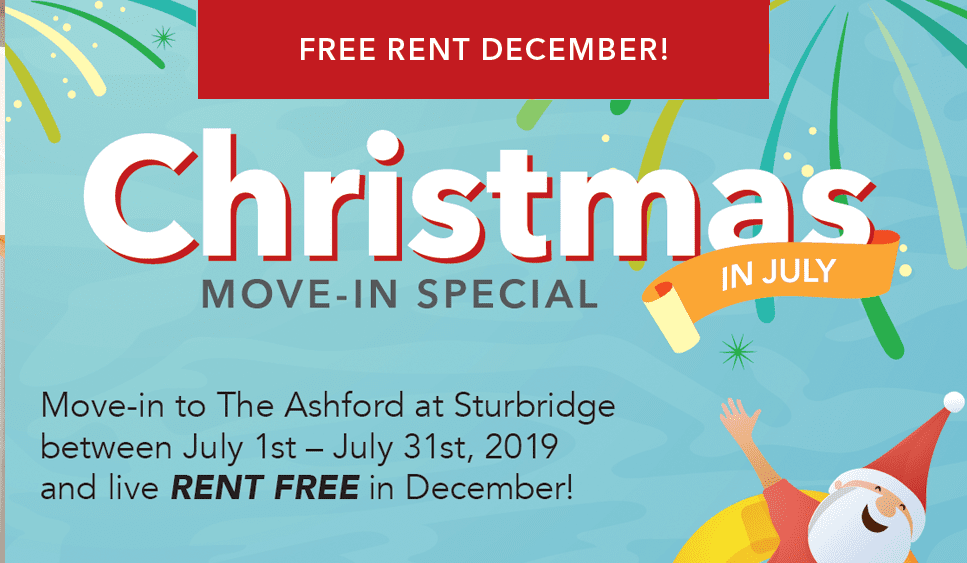 The Ashford at Sturbridge - Christmas in July - MOVE-IN SPECIAL